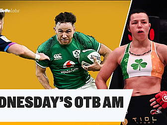OTB SPORTS BREAKFAST: Ireland...